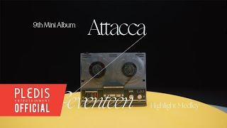 SEVENTEEN (세븐틴) 9th Mini Album 'Attacca' Highlight Medley