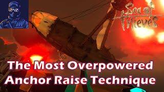 SoT: The Overpowered Anchor Raise Technique