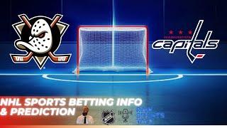 Anaheim Ducks VS Washington Capitals :Free NHL Betting info for 3/11/25