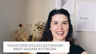 Hayatınızı Kolaylaştıracak  Basit Akşam Rutinleri