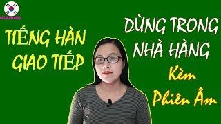 Tổng Hợp Câu Giao Tiếp Tiếng Hàn Dùng Trong Nhà Hàng Hàn Quốc | Hàn Quốc Sarang