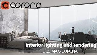 3ds Max Corona Render-Interior Lighting and Rendering (Photorealistic Light settings)