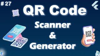 QR code Scanner and Generator | QR Code Flutter | QR Code Generator