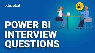 Power BI Interview Questions and Answers | Power BI Certification | Power BI | Edureka Rewind