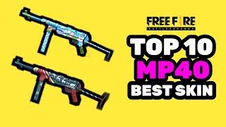 TOP 10 MP40 GUN SKIN IN FREE FIRE || BEST MP40 GUN SKIN  IN FREE FIRE || GARENA FREE FIRE