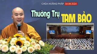 Bài pháp Quá Hay tại Chùa Hoằng Pháp | THƯỜNG TRỤ TAM BẢO| Thầy Thích Tâm Đức [04.08.2024]