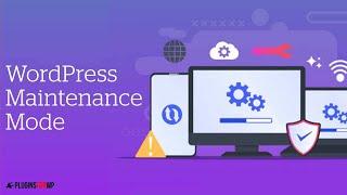 How to put WordPress in Maintenance Mode