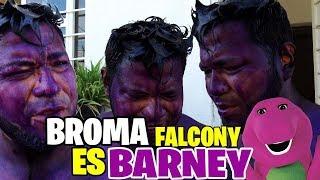 BROMA A FALCONY LO CONVERTÍ EN BARNEY 