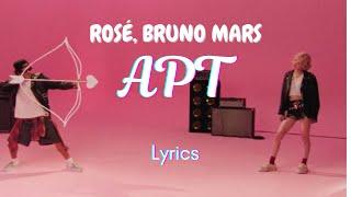 ROSÉ & Bruno Mars -- APT. (Lyrics)