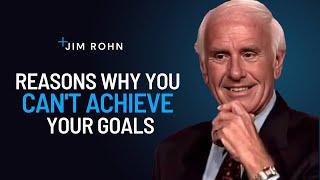 Jim Rohn - Reasons Why You Don't Achieve Your Goals - Jim Rohn Inspirational Quotes