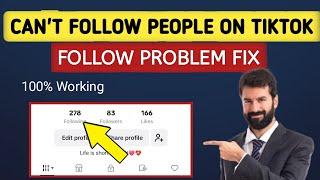 Can't Follow People On Tiktok || How To Fix TikTok Unable To Follow Problem 100% Working