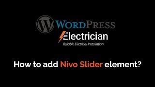 01. How to add Nivo Slider element?