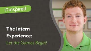 The ITinspired Intern Experience - Let the Games Begin!