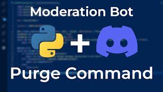 Purge/Clear Slash Command | Moderation Bot Ep. 4 | Pycord/Discord.py