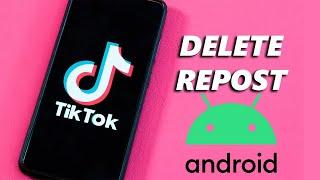 How To Remove / Delete Repost On TikTok