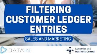 5.6.2 Sales Analysis and Reports/ FILTERING CUSTOMER LEDGER ENTRIES - Dynamics Business Central NAV