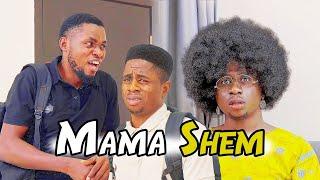 Mama Shem & Son - (Mark Angel and Shem Comedy)