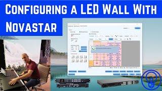 How Do You Configure An LED Wall? feat. Novastar Processors