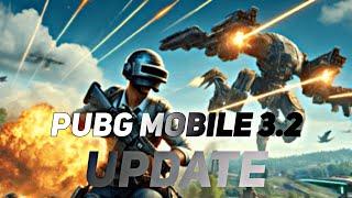 3.2 UPDATE TOP 10 New FEATUREs | And How To UPDATE l PUBG Mobile