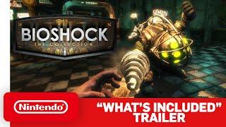 BioShock: The Collection - What’s Included Trailer - Nintendo Switch