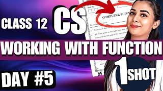 Day 5 | Working With Function | 1 Shot | CBSE Class 12 Computer Science(083) #class12CS