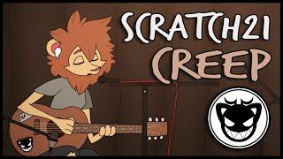 Scratch21 - Creep [Radiohead Cover]