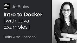 Intro to Docker [with Java Examples]