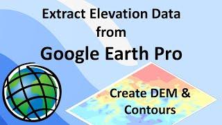 How to create DEM from Google Earth Pro | Extract Contour lines from Google Earth