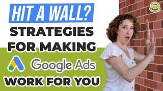  Hit A Wall? Strategies for Making Google Ads Work For You