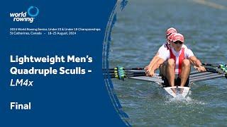 2024 World Rowing Championships - Lightweight Men's Quadruple Sculls - Final