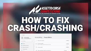 Assetto Corsa Competizione – How to Fix Crash/Crashing! | Complete 2022 Tutorial