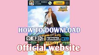 How to download one piece burning will (CN)Official website (android/ios)