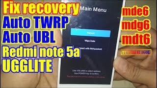 Redmi note 5a ugglite fix  recovery - the MIUI version can't be installed on this device