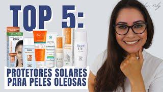 PROTETOR SOLAR PARA PELE OLEOSA E COM ACNE? Conheça 5 opções incríveis!