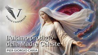 L'ultimo prodigio della Madre #Celeste - Pier Giorgio Caria