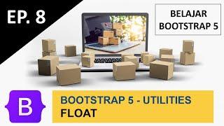 Belajar Bootstrap 5 - Utilities - Float