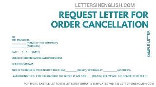 Request for Order Cancellation Letter - Sample Letter for Order Cancellation | Letters in English