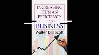 Increasing Human Efficiency in Business - Walter Dill Scott | Full Audiobook