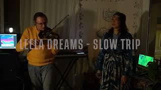 LEELA DREAMS - Slow trip