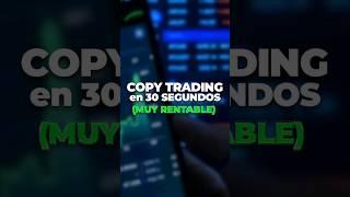 CopyTrading en 10 Segundos  [Rápido y Fácil]