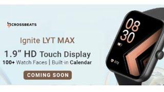 Premium Watch At ₹1999 | 1.9" HD Display | CROSSBEATS IGNITE LYT MAX | full  specs preview 