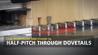 Leigh RTJ400 Router Table Dovetail Jig - Half-Pitch Through Dovetails