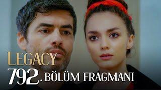 Emanet 792. Bölüm Fragmanı | Legacy Episode 792 Promo