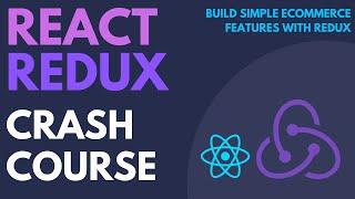 React Redux CRASH COURSE  | Build Ecommerce Features with Redux with Challenge for Hands on Learning