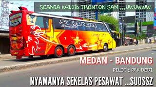 TRONTON MEWAH ' SEMPATI STAR'  SCANIA K410 MEDAN-BANDUNG FASILITAS PESAWAT