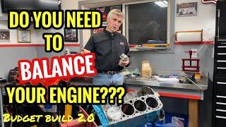 Do you need to Balance your engine??? Will it survive if you don’t???