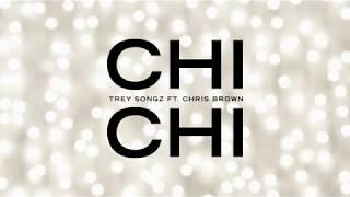 Trey Songz - Chi Chi feat. Chris Brown [Official Audio]