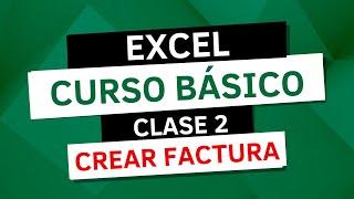 CURSO DE EXCEL BASICO  ▶ Crear FACTURA  ▶ (Clase #2)