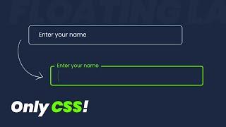 CSS Only - Input Field with Floating Text Animation | Floating label input css
