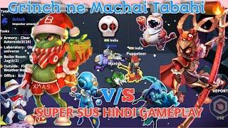 Grinch ne Machai Tabahi || Grinch Gameplay Super Sus || Gaming With Fun